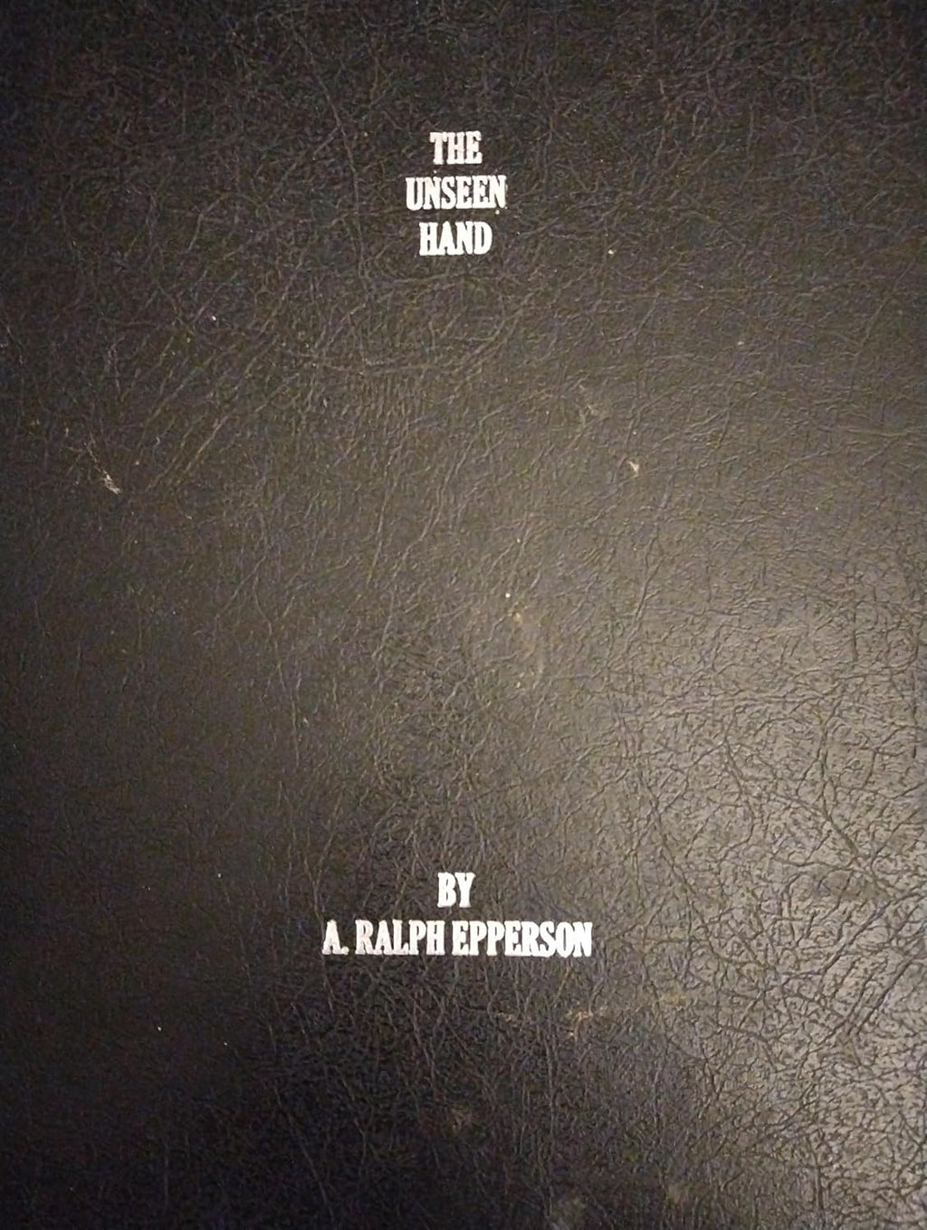 The Unseen Hand: An Introduction to the Conspiratorial View of History